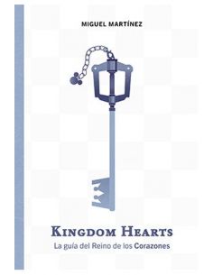 KINGDOM HEARTS. LA GUIA DEL...
