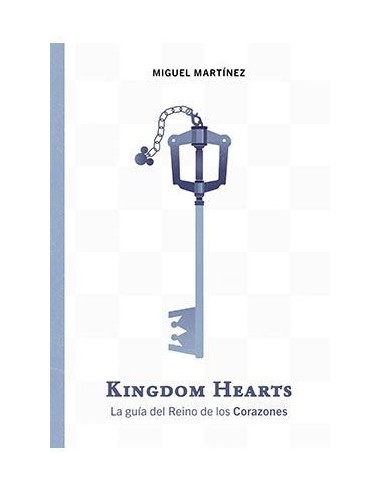 KINGDOM HEARTS. LA GUIA DEL REINO DE...